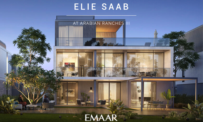 Why You Should Buy Elie Saab Arabian Ranches 3 Villas in Dubai?