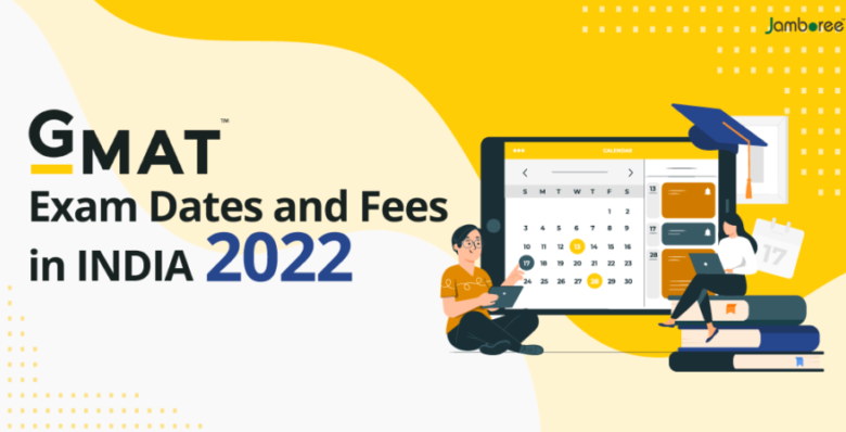 GMAT-Exam-Dates-and-Fees-in-India-2022